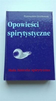  Niebo Złotych Czworopodów: Opowieści o Turkusowych Duchów i Tańczących Dżinah